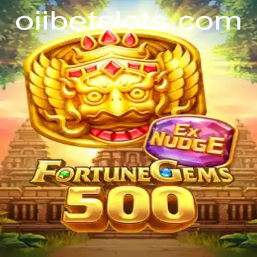 FortuneGems500: Dive into the Sparkling World of OIIBET
